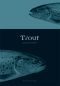 [Animal Series 01] • Trout